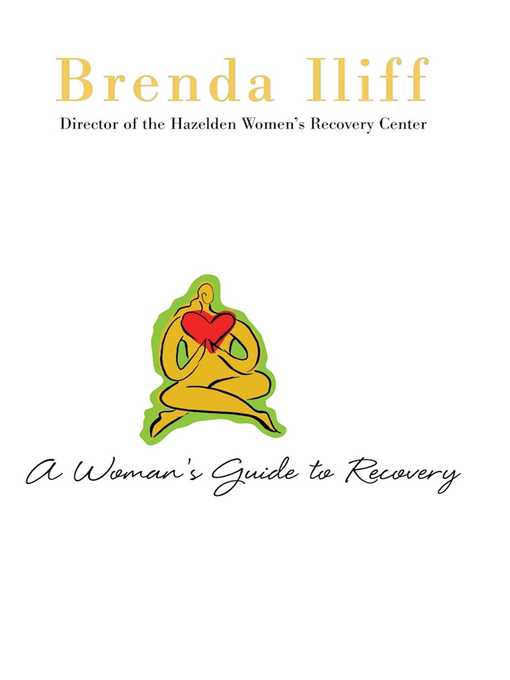 Title details for A Womans Guide to Recovery by Brenda Iliff - Available